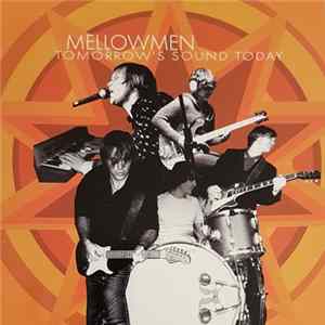 Mellowmen - Tomorrow's Sound Today flac