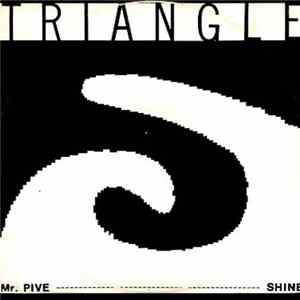 Triangle - Shine / Mr. Pive flac