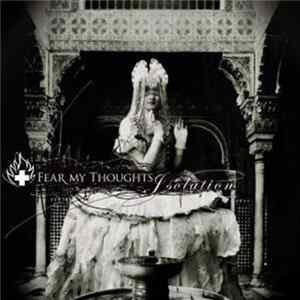Fear My Thoughts - Isolation flac