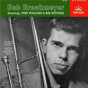 Bob Brookmeyer Featuring Red Mitchell & John Williams - Bob Brookmeyer Featuring John Williams & Red Mitchell flac