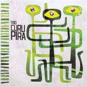 Trio Curupira - Pés No Brasil, Cabeça No Mundo flac