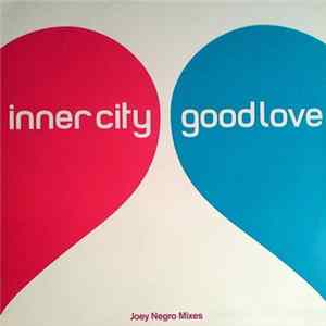 Inner City - Good Love (Joey Negro Mixes) flac