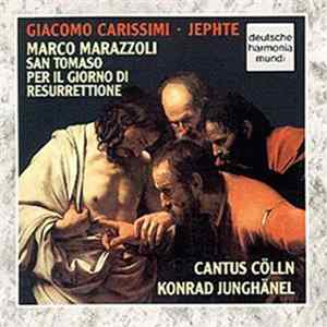 Giacomo Carissimi • Marco Marazzoli - Cantus Cölln / Konrad Junghänel - Roman Oratorios flac