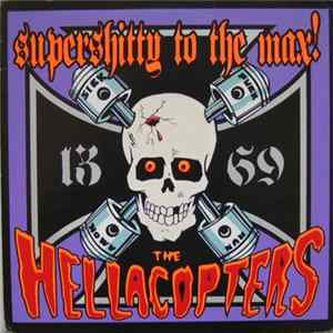 The Hellacopters - Supershitty To The Max! flac