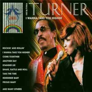 Ike & Tina Turner - I Wanna Take You Higher flac