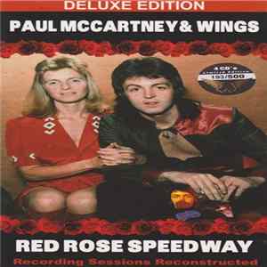 Paul McCartney & Wings - Red Rose Speedway - Recording Sessions Reconstructed flac