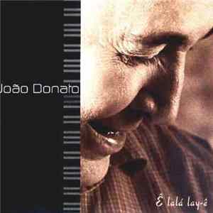 João Donato - Ê Lalá Lay-Ê flac