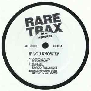 Jordan Fields / Isallus / Underground Dubs - If You Know EP flac