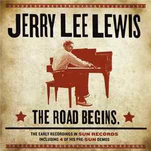 Jerry Lee Lewis - The Road Begins flac