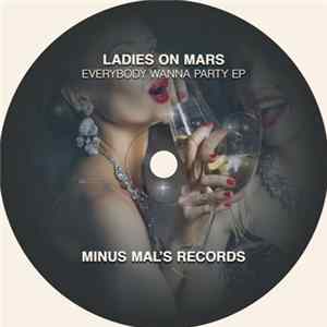 Ladies On Mars - Everybody Wanna Party flac