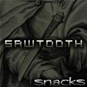 Sawtooth - Snacks flac