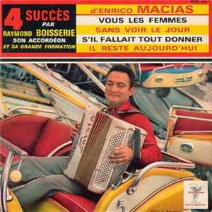 Raymond Boisserie Et Son Ensemble - 4 Succès D’Enrico Macias flac