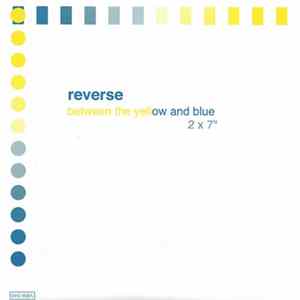 Reverse - Between The Yellow And Blue flac