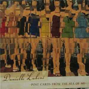 Danielle Lubene' - Post Cards From The Sea Of Me flac