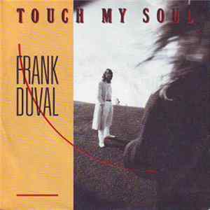 Frank Duval - Touch My Soul flac