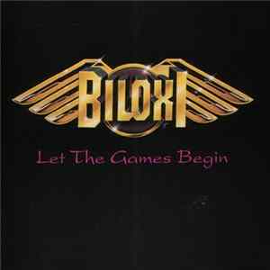 Biloxi - Let The Games Begin flac