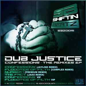 Dub Justice - Confessions - The Remixes EP flac
