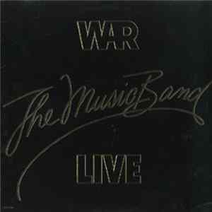 War - The Music Band Live flac