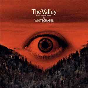 Whitechapel - The Valley flac