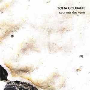 Toma Gouband - Courants Des Vents flac