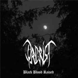 Orcrist - Black Blood Raised flac