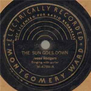 Jesse Rodgers - The Sun Goes Down / Jesse's Talking Blues flac