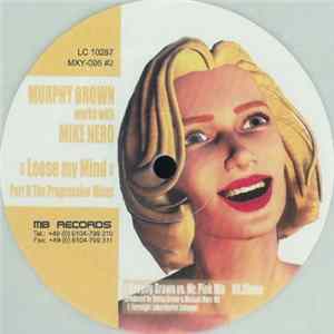 Murphy Brown works with Mike Nero - Loose My Mind (Part II) (The Progressive Mixes) flac