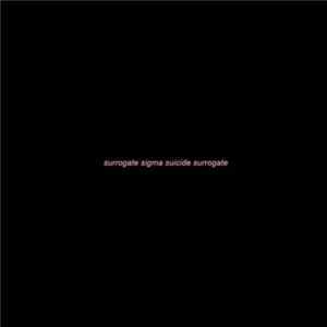 Surrogate Sigma - Suicide Surrogate flac