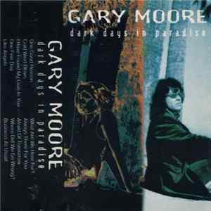 Gary Moore - Dark Days In Paradise flac