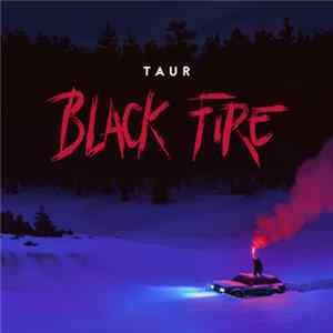TAUR - Black Fire flac