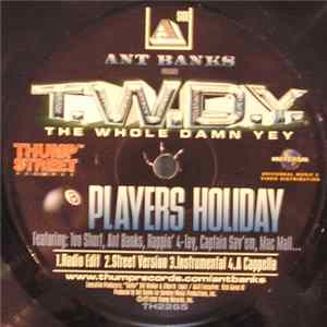 Ant Banks Presents T.W.D.Y. - Players Holiday flac