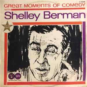Shelley Berman - Great Moments Of Comedy With Shelley Berman flac