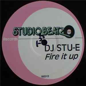DJ Stu-E - Fire It Up flac