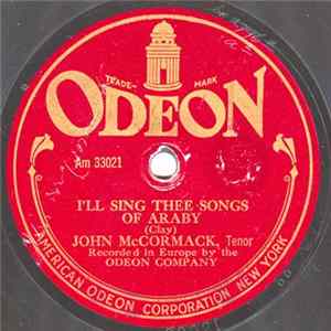 John McCormack - I'll Sing Thee Songs Of Araby flac