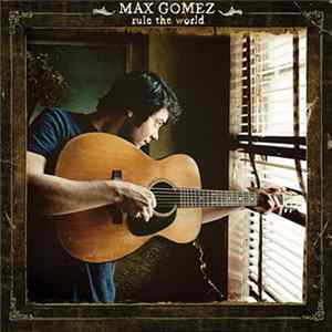 Max Gomez - Rule The World flac