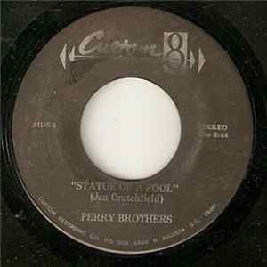 Perry Brothers - Statue Of A Fool flac