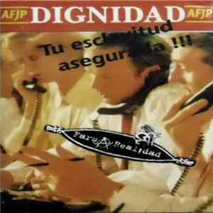Farsa Realidad - A.F.J.P. Dignidad - Tu Esclavitud Asegurada flac