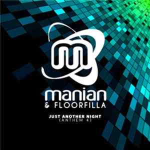 Manian & Floorfilla - Just Another Night (Anthem 4) flac