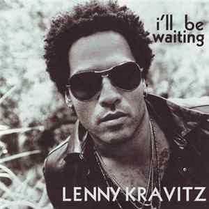 Lenny Kravitz - I'll Be Waiting flac