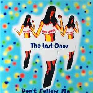 The Last Ones - Don't Follow Me flac