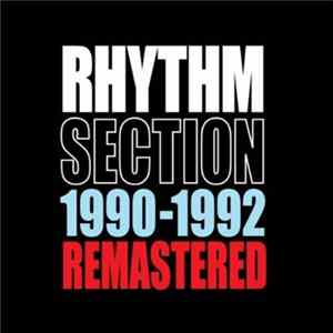 Rhythm Section - 1990-1992 Remastered flac