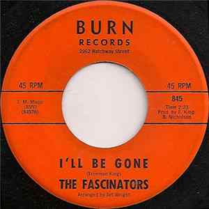 The Fascinators - I'll Be Gone / Can't You See I'm Lonely flac