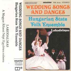 Hungarian State Folk Ensemble - Wedding Songs And Dances = Lakodalmas flac