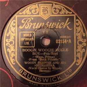 Woody Herman And His Orchestra - Boogie Woogie Bugle Boy / Bounce Me, Brother With A Solid Four flac