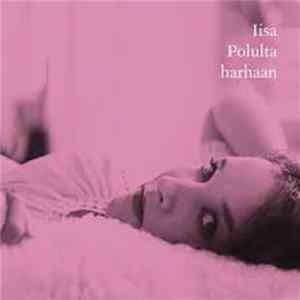 Iisa - Polulta Harhaan flac