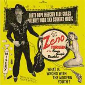 Zeno Tornado And The Boney Google Brothers - Dirty Dope Infected Blue Grass Hillbilly Hobo XXX Country Music flac