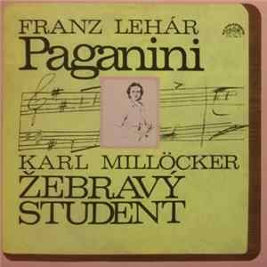 Franz Lehár / Karl Millöcker - Paganini / Žebravý Student flac
