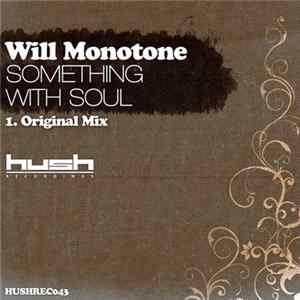 Will Monotone - Something With Soul flac