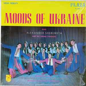 Alexander Sheremeta And His Young Cossacks - Moods Of Ukraine flac