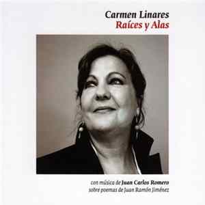Carmen Linares & Juan Carlos Romero - Raíces Y Alas flac
